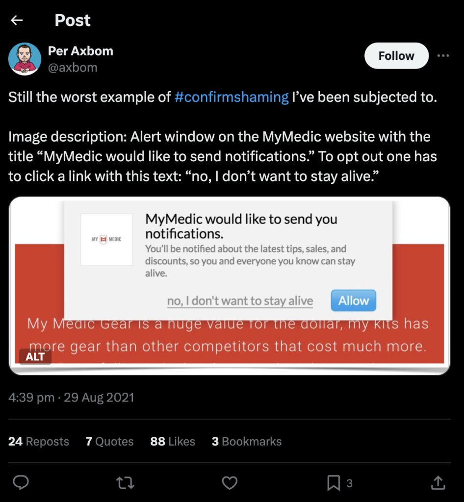 The picture shows an old tweet stating: 'Still the worse example of #confirmshaming I've been subjected to.' <br><br>and then the image they have posted is an alert window on the MyMedic website with the title "MyMedic would like to send notifications." To opt out one has to click a link with this text: "No, I don't want to stay alive."